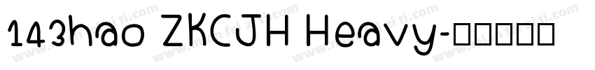143hao ZKCJH Heavy字体转换